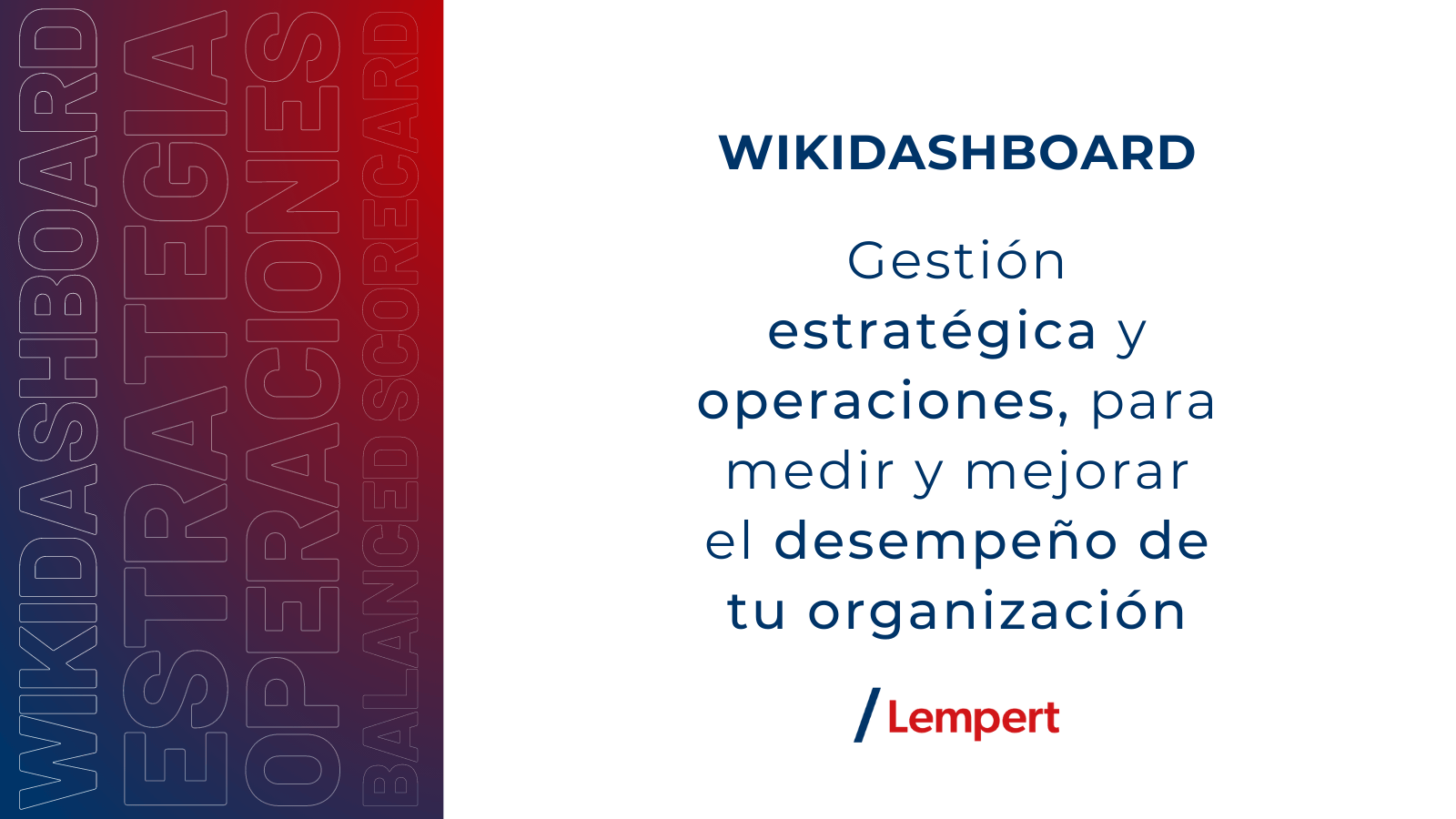 Gestión estratégica y operaciones, para medir y mejorar el desempeño de tu organización